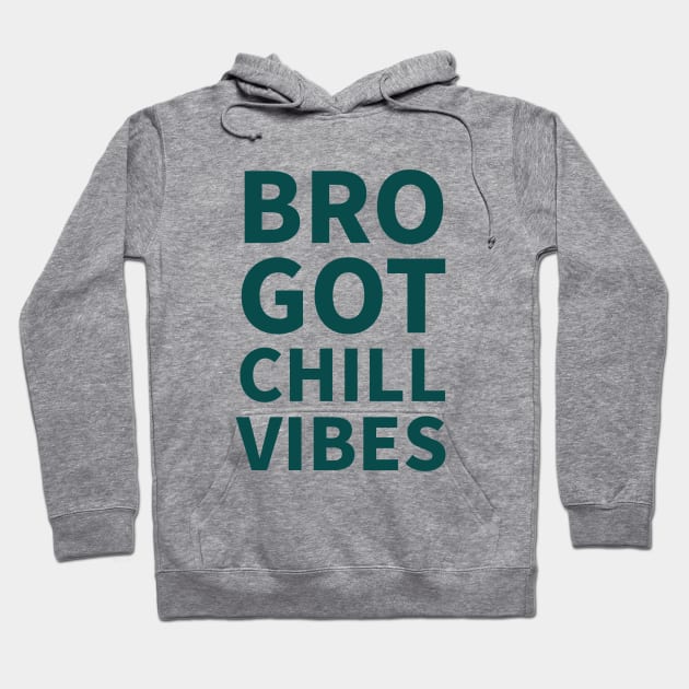 Bro got chill vibes| brotherhood Hoodie by Emy wise